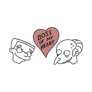 Simpsons Boss Of My Heart