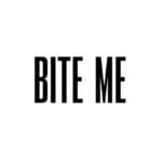 Bite Me